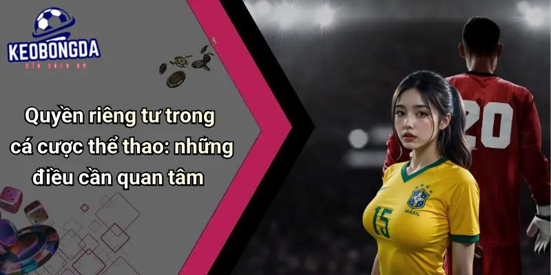 quyền riêng tư 1 Quyền Riêng Tư