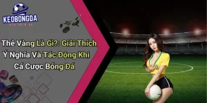 Thẻ Vàng Là Gì?