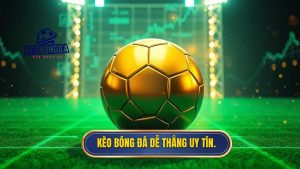 kèo bóng đá dễ thắng
